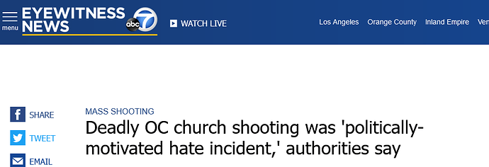 Screenshot 2022-05-21 at 05-49-26 Deadly OC church shooting was 'politically-motivated hate incident ' authorities say