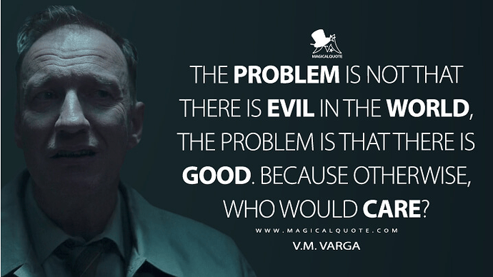 Screenshot 2024-02-17 at 10-17-56 The problem is not that there is evil in the world the problem is that there is good. Because otherwise who would care - MagicalQuote