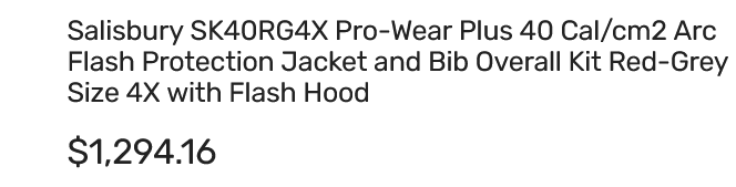Screenshot 2022-12-07 at 12-09-04 Salisbury SK40RG4X Arc Flash Protection 40 Cal_cm2 Jacket and Bib Overall Kit with Flash Hood Size 4X